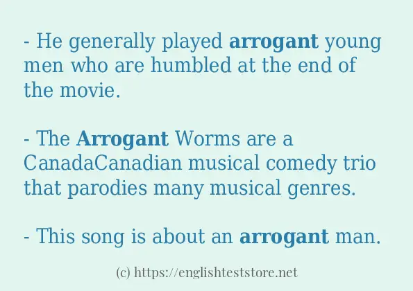 Example sentences of arrogant