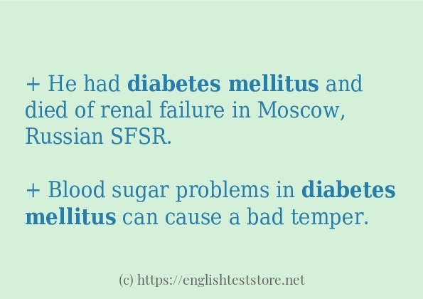 Example sentences of diabetes mellitus Example sentences of diabetes mellitus