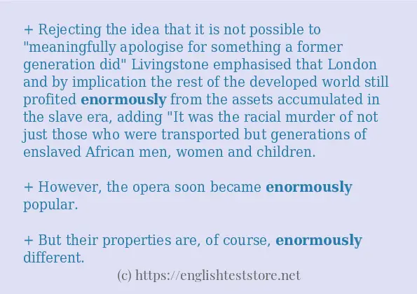 Example sentences of enormously