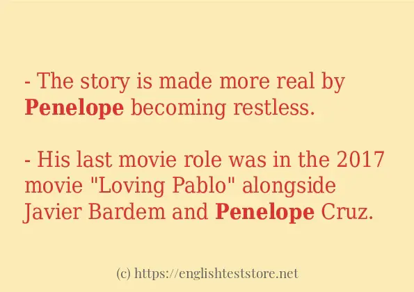 Example sentences of penelope Example sentences of penelope