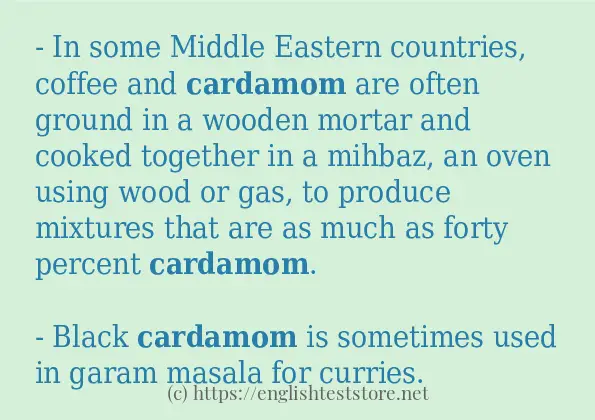 Example uses in sentence of cardamom