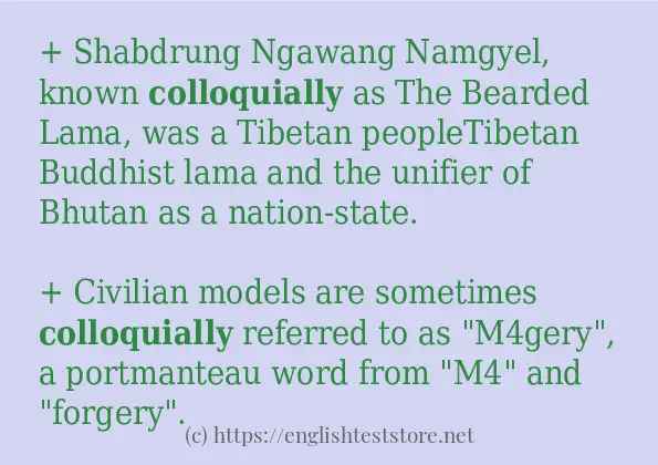 Example uses in sentence of colloquially