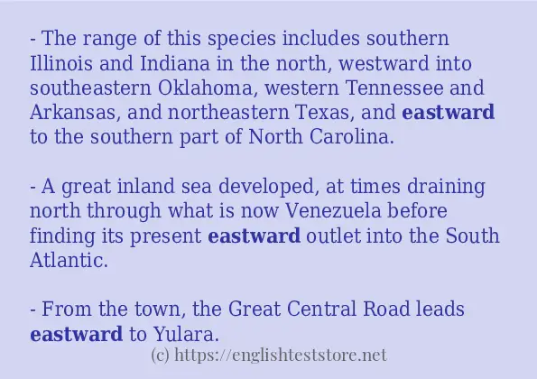 Example uses in sentence of eastward