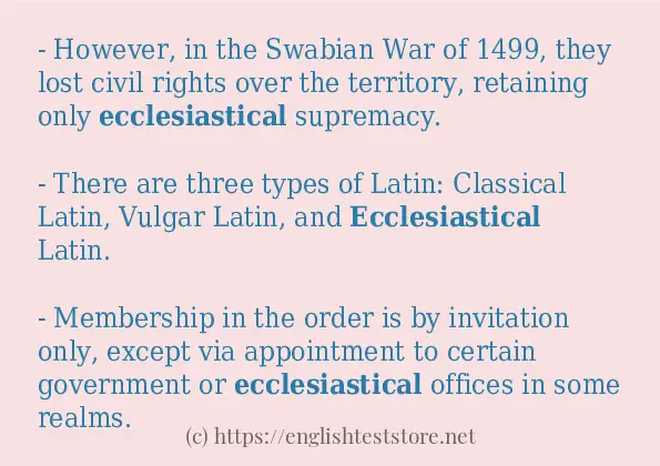 Example uses in sentence of ecclesiastical