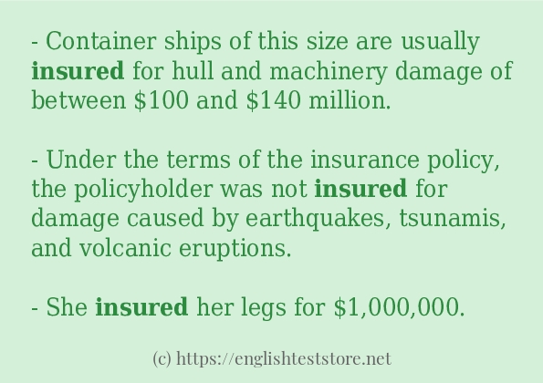 Example uses in sentence of insured Example uses in sentence of insured