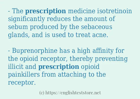 Example uses in sentence of prescription Example uses in sentence of prescription