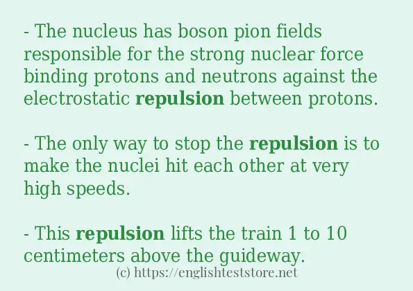 Example uses in sentence of repulsion