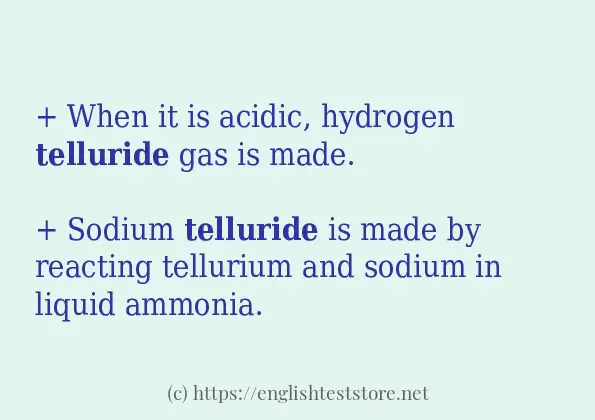 Example uses in sentence of telluride