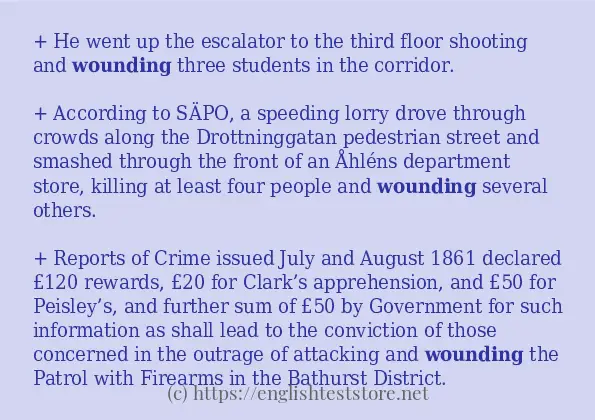 Example uses in sentence of wounding