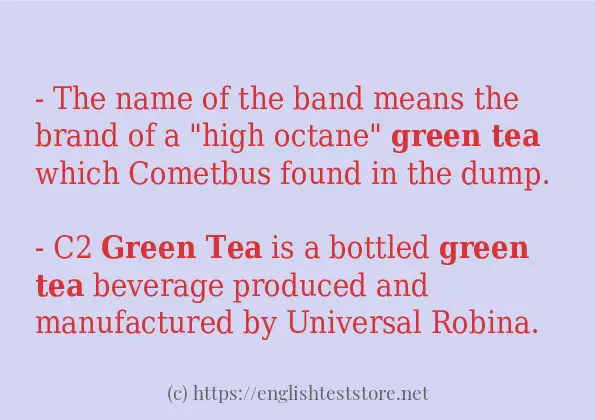 Green tea in-sentences