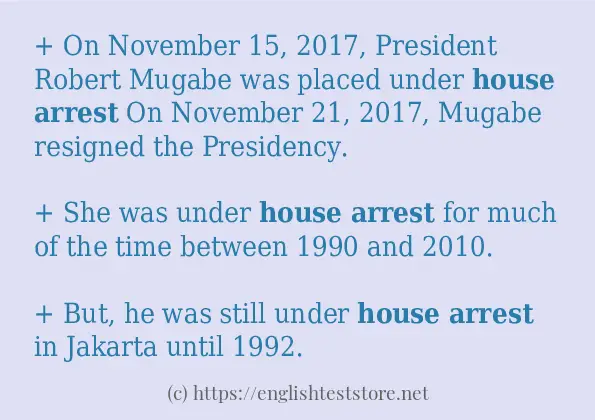 House arrest example in sentences