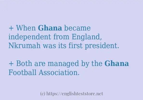 How to use in-sentence of ghana How to use in-sentence of ghana