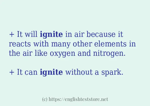 How to use in sentence of ignite