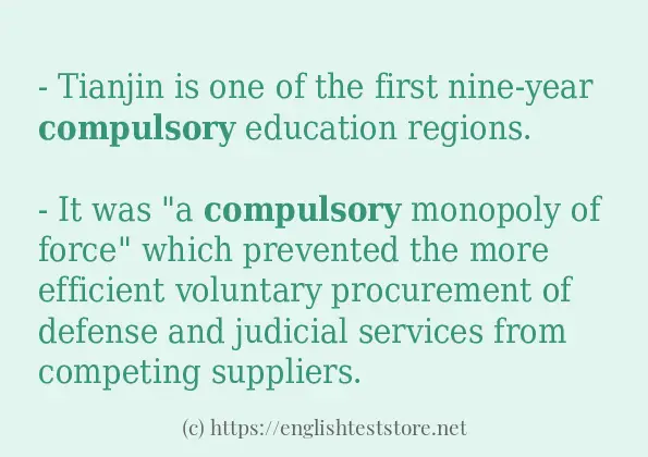 In-sentence examples of compulsory