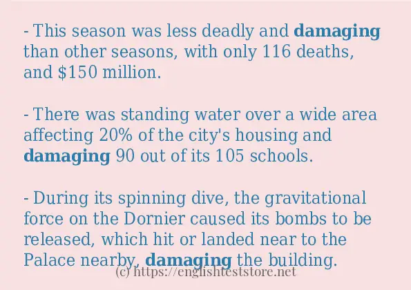 In-sentence examples of damaging