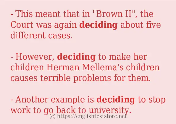 In sentence examples of deciding