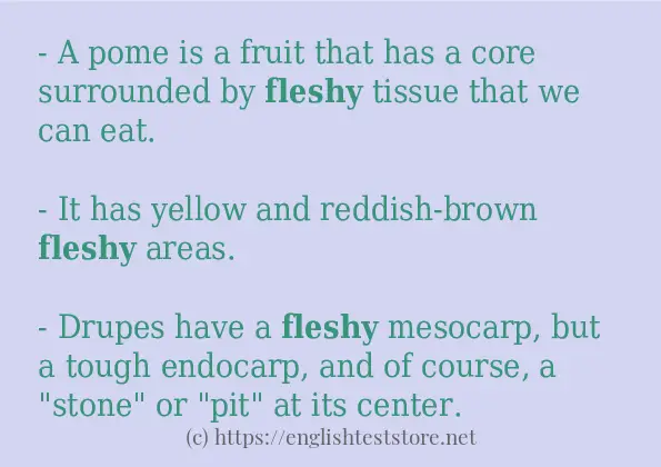 In sentence examples of fleshy