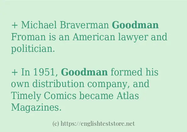 In sentence examples of goodman