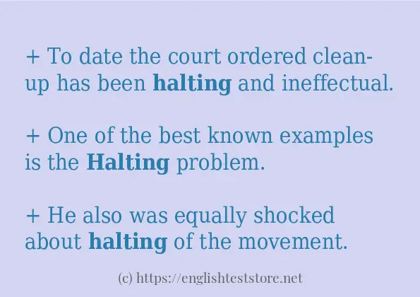 In sentence examples of halting