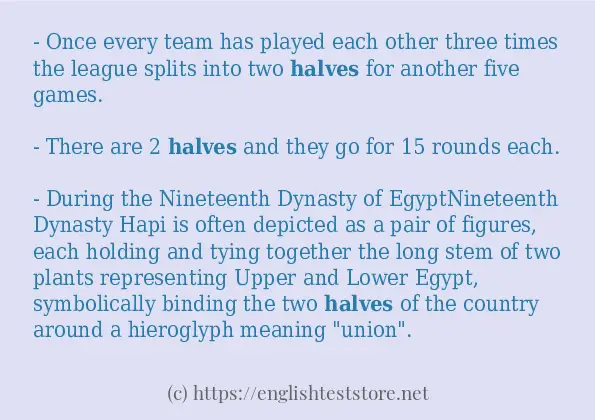 In sentence examples of halves