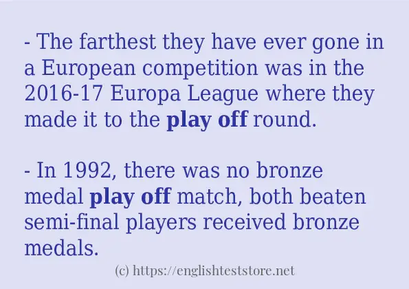 In sentence examples of play off