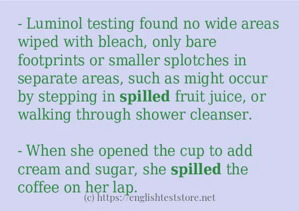 In sentence examples of spilled