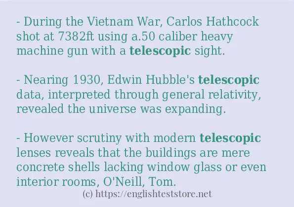 In-sentence examples of telescopic In-sentence examples of telescopic