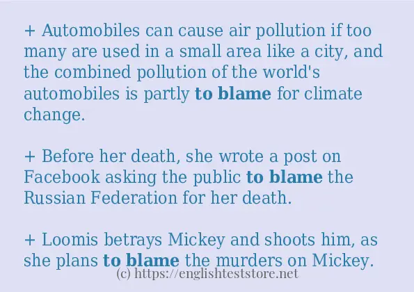 In sentence examples of to blame