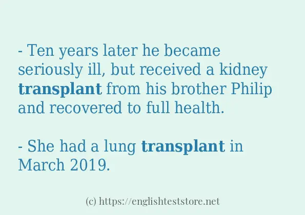 In sentence examples of transplant