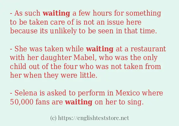 In-sentence examples of waiting