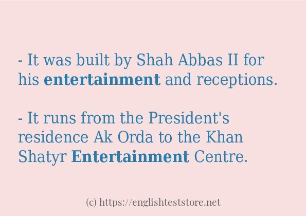 In sentence use of entertainment