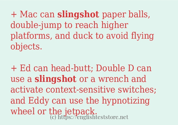 In sentence use of slingshot