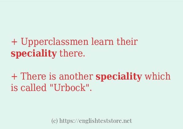 In sentence use of speciality