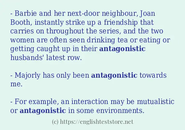 Sentence example of antagonistic