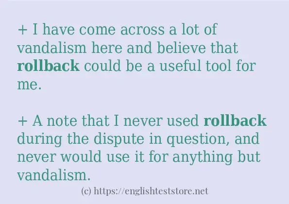 Sentence example of rollback