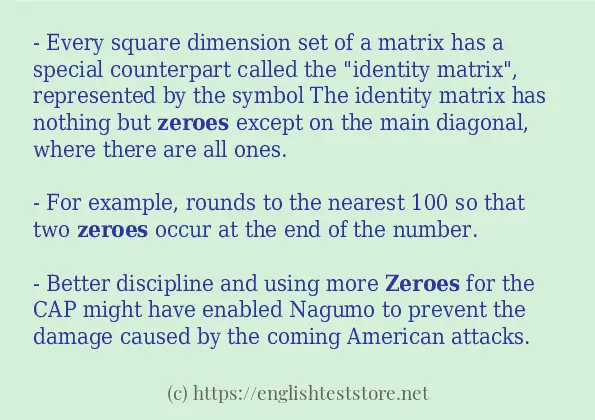 Sentence example of zeroes