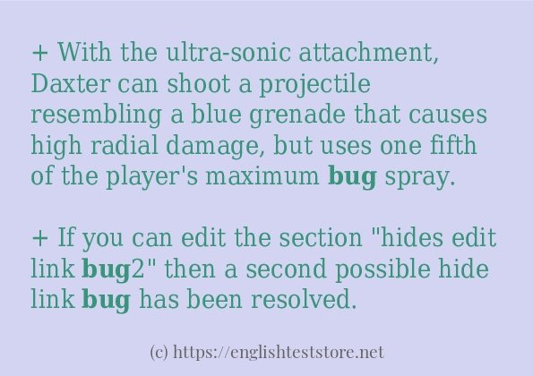 Some example sentences of bug