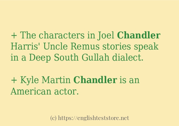 Some example sentences of chandler
