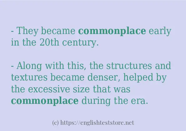 Some example sentences of commonplace