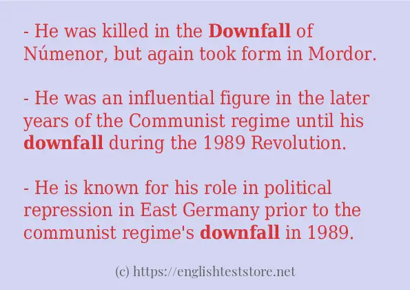 Some example sentences of downfall