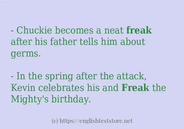 Some example sentences of freak