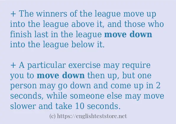 Some example sentences of move down