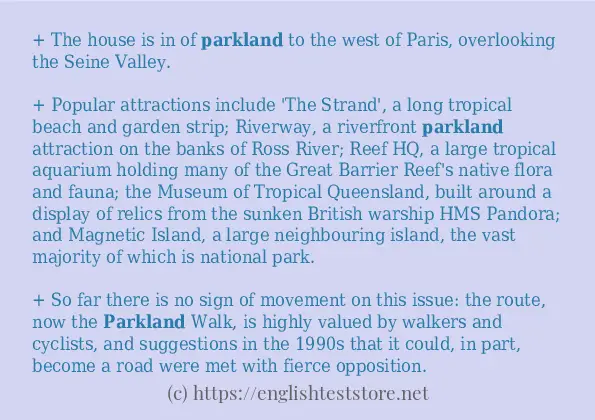 Some example sentences of parkland