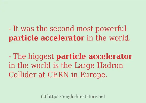 Some example sentences of particle accelerator