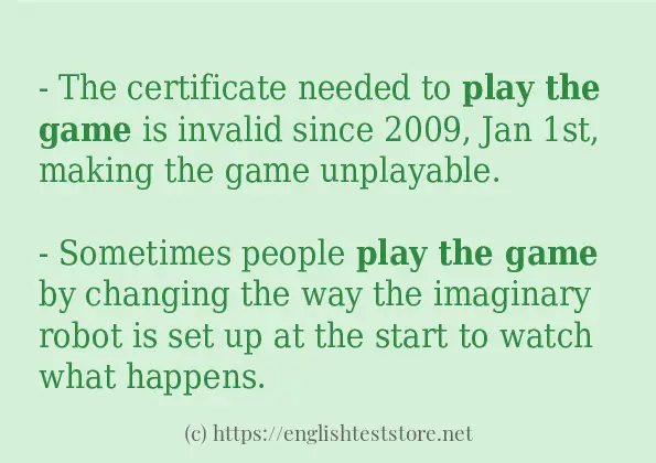 Some example sentences of play the game