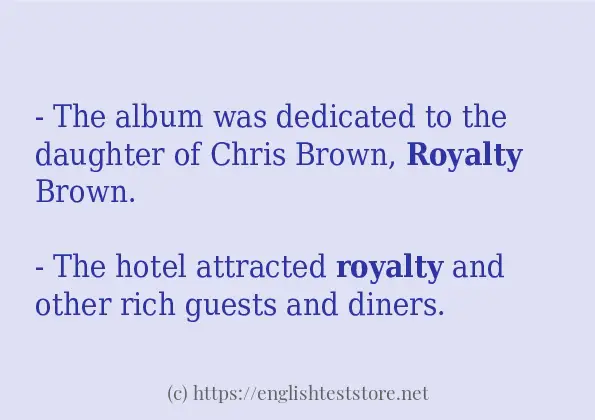 Some example sentences of royalty