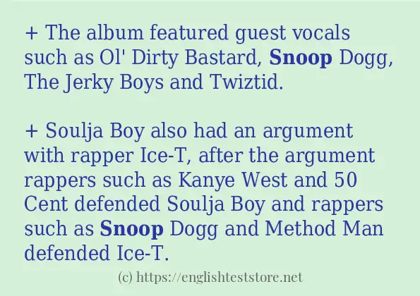 Some example sentences of snoop