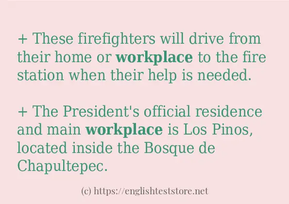 Some example sentences of workplace