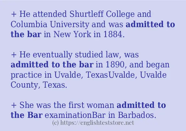 Some in-sentence examples of admitted to the bar