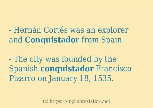 Some in-sentence examples of conquistador